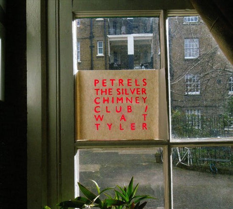 Petrels - The Silver Chimney Club / Wat Tyler