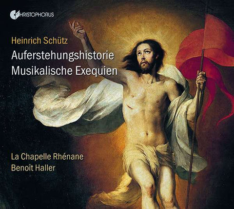 Heinrich Schütz - La Chapelle Rhénane, Benoit Haller - Auferstehungshistorie; Musikalische Exequien
