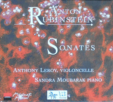 Anton Rubinstein, Anthony Leroy, Sandra Moubarak - Sonates Pour Violoncelle Et Piano