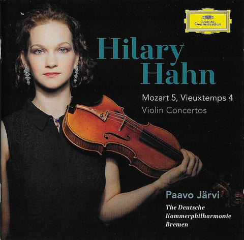 Hilary Hahn, Paavo Järvi, The Deutsche Kammerphilharmonie Bremen – Mozart, Vieuxtemps - Violin Concertos