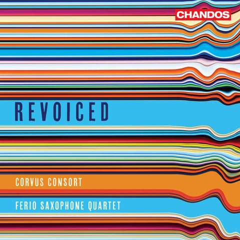 Corvus Consort, Ferio Saxophone Quartet - Revoiced