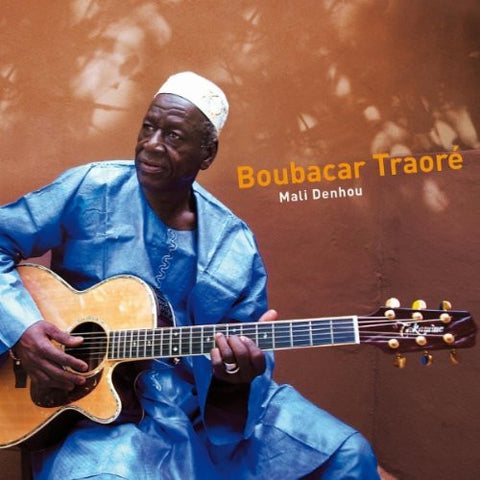 Boubacar Traoré - Mali Denhou