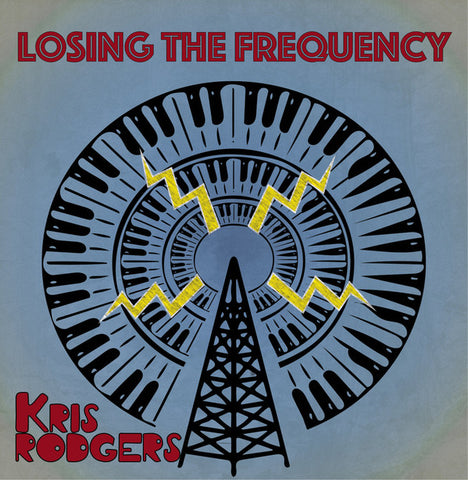 Kris Rodgers - Losing The Frequency