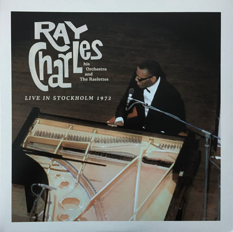 Ray Charles, His Orchestra And The Raelettes - Live In Stockholm 1972