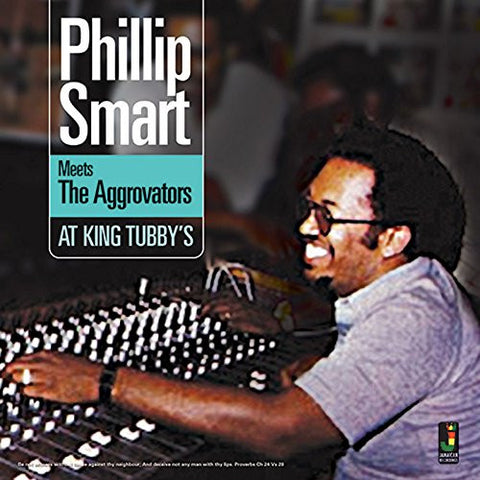 Philip Smart Meets The Aggrovators - At King Tubby's