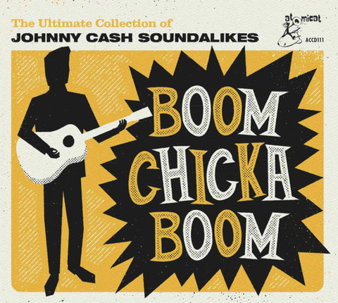 Various - Boom Chicka Boom  - The Ultimate Collection Of  Johnny Cash Soundalikes