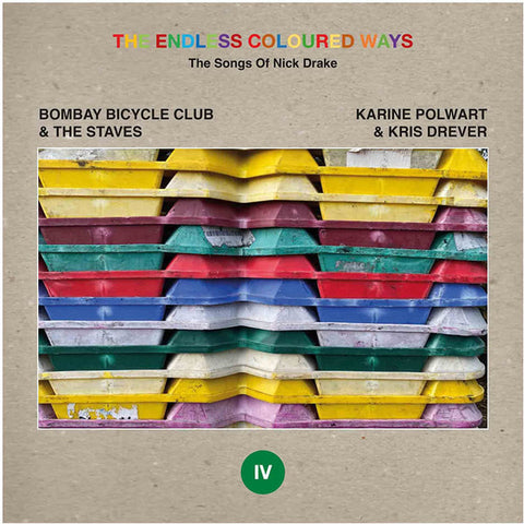 Bombay Bicycle Club & The Staves / Karine Polwart & Kris Drever - The Endless Coloured Ways: The Songs Of Nick Drake (IV)