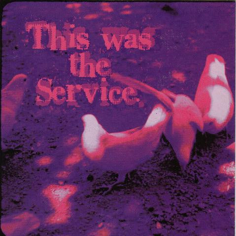 The Service - This Was The Service