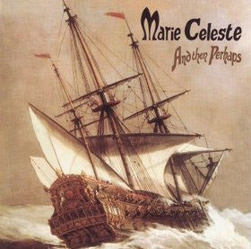 Marie Celeste - And Then Perhaps