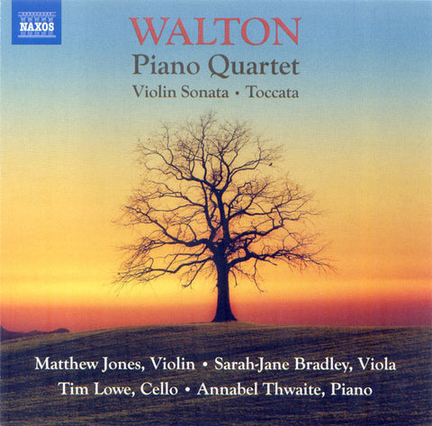 Walton, Matthew Jones, Sarah-Jane Bradley, Tim Lowe, Annabel Thwaite - Piano Quartet • Violin Sonata • Toccata