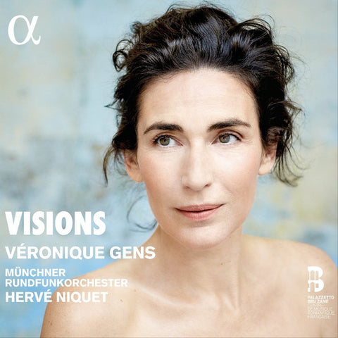 Véronique Gens, Münchner Rundfunkorchester, Hervé Niquet - Visions