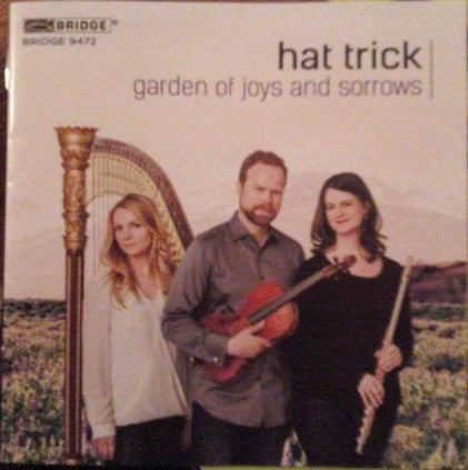 Hat Trick, - Garden Of Joys And Sorrows