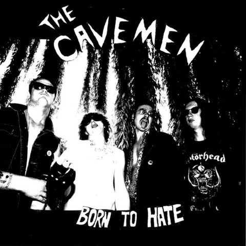 The Cavemen - Born To Hate