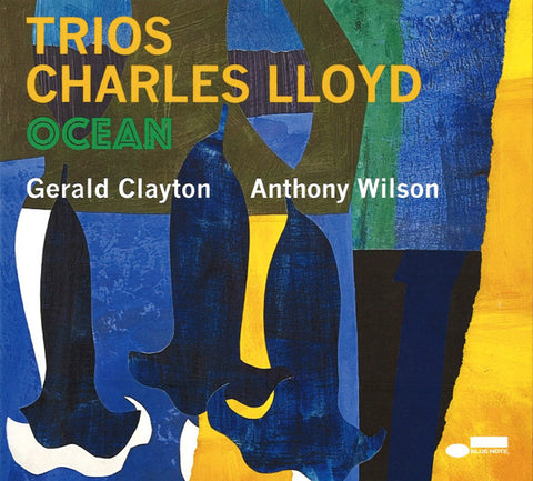Charles Lloyd - Charles Lloyd – Trios: Ocean