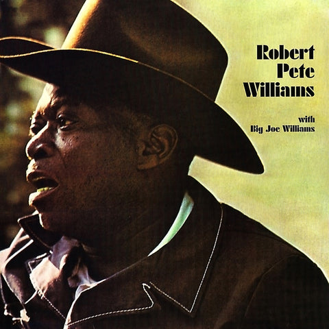 Robert Pete Williams With Big Joe Williams - Robert Pete Williams With Big Joe Williams