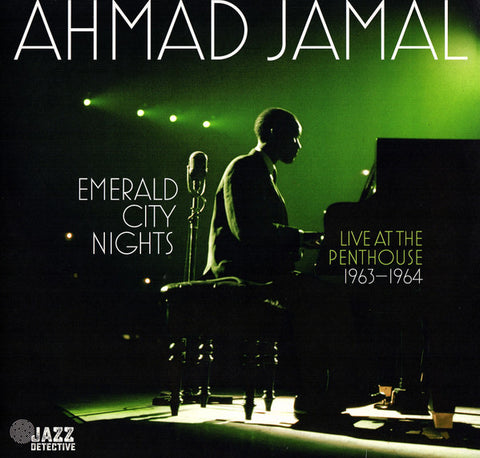 Ahmad Jamal - Emerald City Nights - Live At The Penthouse 1963-1964