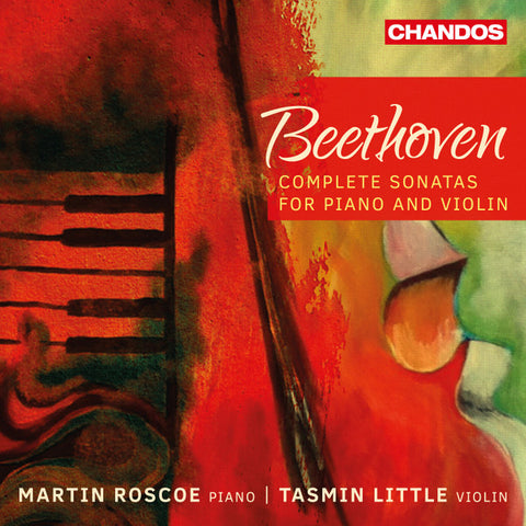 Ludwig van Beethoven, Tasmin Little, Martin Roscoe - Complete Sonatas for Piano and Violin