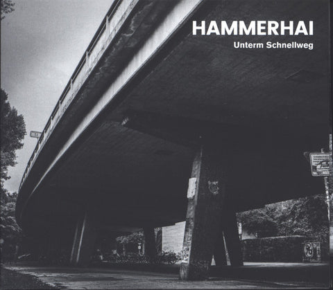 Hammerhai - Unterm Schnellweg