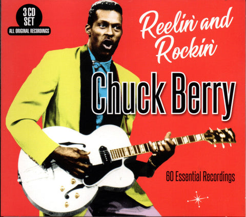 Chuck Berry - Reelin' And Rockin' - 60 Essential Recordings