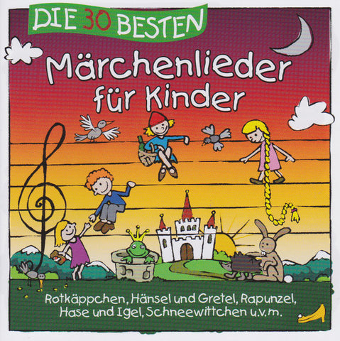 Simone Sommerland, Karsten Glück Und Die Kita-Frösche - Die 30 Besten Märchenlieder Für Kinder
