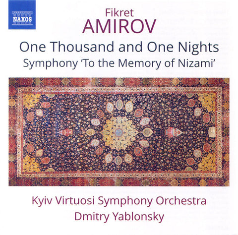 Fikret Amirov, Kyiv Virtuosi Symphony Orchestra, Dmitry Yablonsky - One Thousand And One Nights
