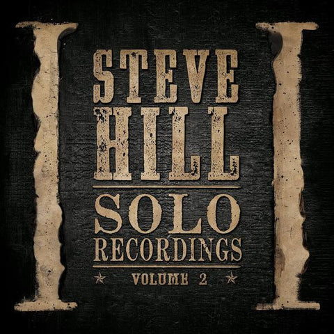 Steve Hill, - Solo Recordings - Volume 2