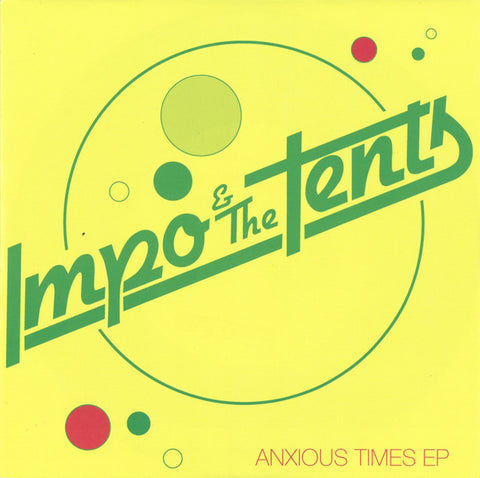 Impo & the Tents - Anxious Times
