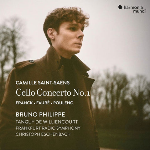 Camille Saint-Saëns, Franck, Fauré, Poulenc, Bruno Philippe, Tanguy de Williencourt, Frankfurt Radio Symphony, Christoph Eschenbach - Cello Concerto No. 1