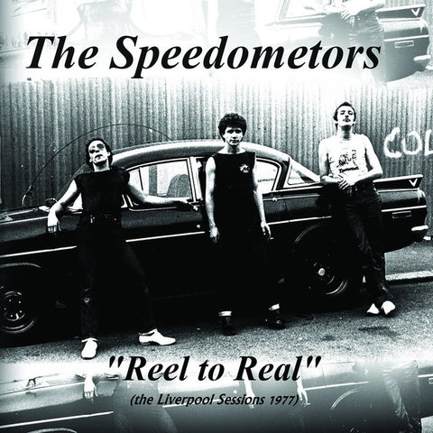 Speedometors - Reel To Real