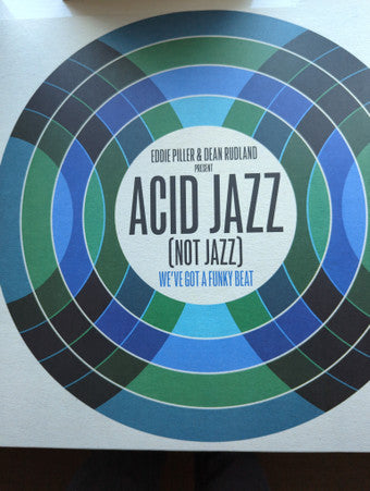 Eddie Piller & Dean Rudland - Acid Jazz (Not Jazz) (We've Got A Funky Beat)