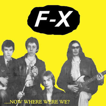 F-X - ...Now Where Were We?