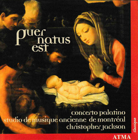 Concerto Palatino, Studio De Musique Ancienne De Montréal, Christopher Jackson - Puer Natus Est