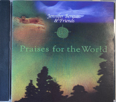 Jennifer Berezan And Friends - Praises For The World