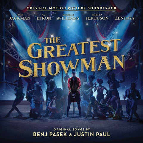 Various, Benj Pasek, Justin Paul - The Greatest Showman (Original Motion Picture Soundtrack)