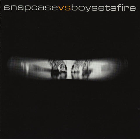 Snapcase Vs. Boysetsfire - Snapcase vs. Boysetsfire