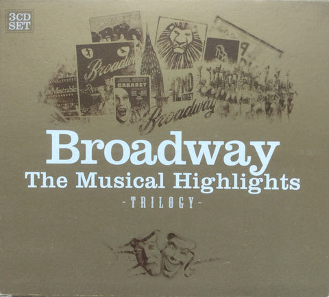 Various - Broadway, The Musical Highlights / Trilogy