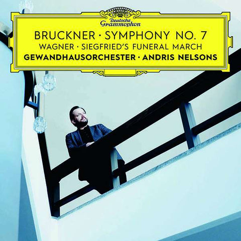 Bruckner, Wagner – Andris Nelsons, Gewandhausorchester - Symphony No. 7 / Siegfried's Funeral March