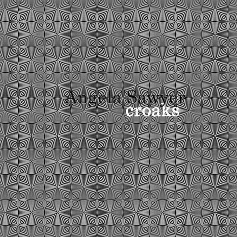 Angela Sawyer - Croaks