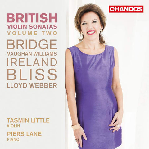 Bridge / Vaughan Williams / Ireland / Bliss / Lloyd Webber, Tasmin Little, Piers Lane - British Violin Sonatas,Volume 2