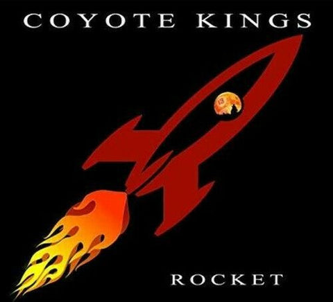 Coyote Kings - Rocket