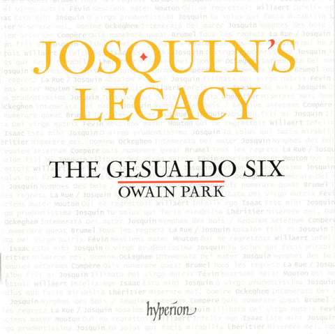 The Gesualdo Six / Owain Park - Josquin's Legacy