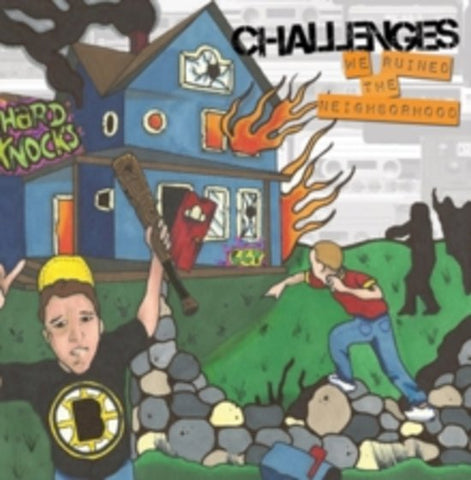 Challenges - We Ruined The Neighborhood