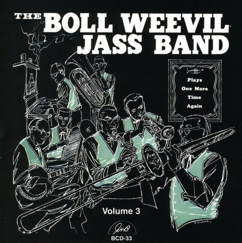 The Boll Weevil Jass Band - Plays One More Time Volume 3