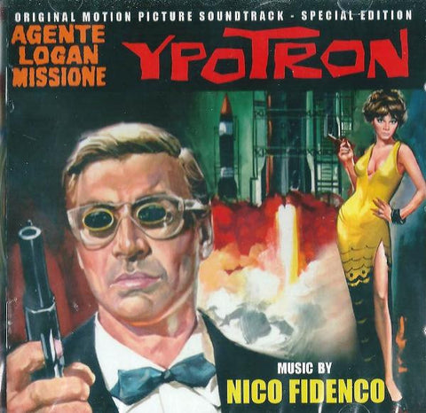 Nico Fidenco - Agente Logan Missione Ypotron (Original Motion Picture Soundtrack) (Edizione Speciale)