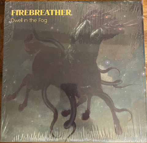Firebreather - Dwell In The Fog