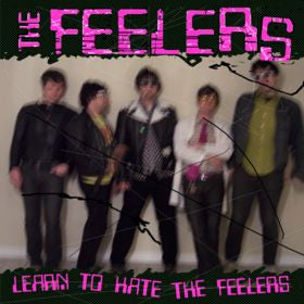 The Feelers - Learn To Hate The Feelers