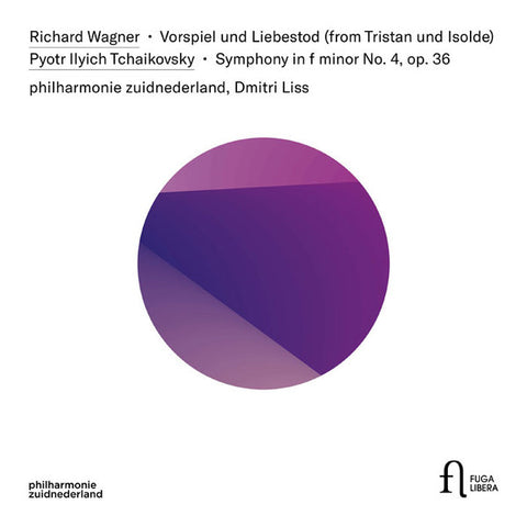 Richard Wagner, Pyotr Ilyich Tchaikovsky, Philharmonie Zuidnederland, Dmitri Liss - Vorspiel Und Liebestod; Symphony In F Minor No. 4