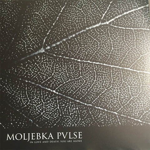 Moljebka Pvlse - In Love And Death. You Are Alone
