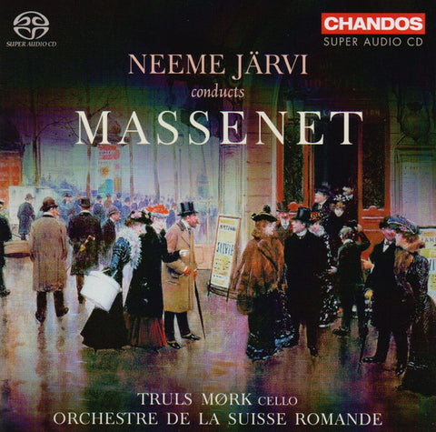 Massenet - Truls Mørk, Orchestre De La Suisse Romande, Neeme Järvi - Neeme Järvi Conducts Massenet