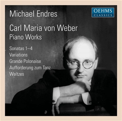 Michael Endres, Carl Maria von Weber - Piano Works
